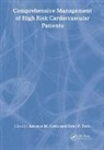 Antonio M. Gotto, Antonio M. Toth Gotto, Antonio M. Toth Gotto Jr., Antonio M. Gotto, Gotto Antonio M., Peter P. Toth... - Comprehensive Management of High Risk Cardiovascular Patients