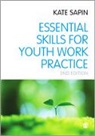 Kate Sapin, Sapin Kate - Essential Skills for Youth Work Practice
