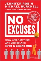 Michael Burchell, Michael J Burchell, Michael J. Burchell, Michael Robin Burchell, J Robin, Jennife Robin... - No Excuses