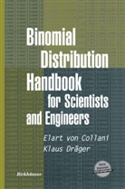 E vo Collani, E von Collani, E. Von Collani, Elart von Collani, Klaus Dr&auml;ger - Binomial Distribution Handbook for Scientists and Engineers