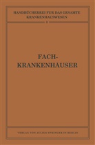 Biesalski, N Biesalski, NA Biesalski, N Eckhardt, NA Eckhardt, Adolf Gottstein... - Fachkrankenh&auml;user