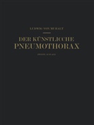 Ludwig vo Muralt, Ludwig von Muralt, NA Ranke - Der K&uuml;nstliche Pneumothorax