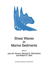 Michae D Richardson, Michael D Richardson, Robert D Stoll, J. M Hovem, J.M Hovem, Michael Richardson... - Shear Waves in Marine Sediments