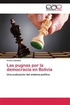 Franco Gamboa - Las pugnas por la democracia en Bolivia