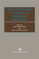 Naim Hamdia Afgan, Maria Cristina Ramos Carvalho, Maria Cristina Ramos de Carvalho, Cristina Ramos de Carvalho, Cristina Ramos de Carvalho, Maria Cristina Ramos de Carvalho... - New and Renewable Technologies for Sustainable Development