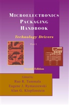 Alan G. Klopfenglishstein, Eugenglishe J. Rymaszewski, A Klopfenstein, Alan G. Klopfenstein, Eugene Rymaszewski, Eugene J Rymaszewski... - Microelectronics Packaging Handbook