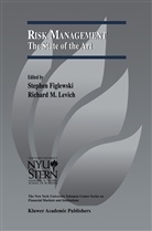 Stephe Figlewski, Stephen Figlewski, Richard M. Levich, M Levich, M Levich, Richard M. Levich - Risk Management: The State of the Art