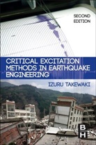 Izuru Takewaki, Takewaki Izuru - Critical Excitation Methods in Earthquake Engineering