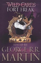 George R. R. Martin, George R. R. Martin - Wild Cards: Fort Freak