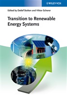 Viktor Scherer, Detlef Stolten, Scherer, Scherer, Viktor Scherer, Detle Stolten... - Transition to Renewable Energy Systems
