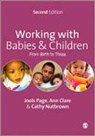Ann Clare, Ann Page Clare, Cathy Nutbrown, Nutbrown Cathy, Jools Page, Jools Nutbrown Page... - Working With Babies and Children