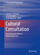 Jaswan Guzder, Jaswant Guzder, Laurence J. Kirmayer, Cecile Rousseau, C&eacute;cile Rousseau - Cultural Consultation
