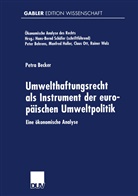 Petra Becker - Umwelthaftungsrecht als Instrument der europ&auml;ischen Umweltpolitik
