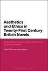 Peter Childs, Peter Green Childs, James Green - Aesthetics and Ethics in Twenty-First Century British Novels