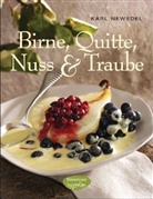 Karl Newedel - Birne, Quitte, Nuss & Traube