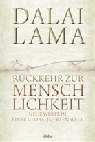 Dalai Lama, Dalai Lama XIV., Dalai Lama - R&uuml;ckkehr zur Menschlichkeit
