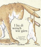 Anita Jeram, Sam McBratney - I ha di weisch wie g&auml;rn