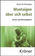 Michel de Montaigne, Regin Brossmann, Regine Brossmann - Montaigne &uuml;ber sich selbst