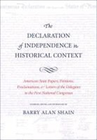 Barry Alan Shain, Barry Alan (EDT) Shain, Barry Alan Shain - Declaration of Independence in Historical Context