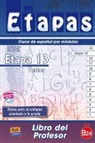 Isabel De Dios Martin, Isabel De Dios Mart&iacute;n, Isabel d Dios Mart&iacute;n, Isabel De Dios Mart&iacute;n, Soni Eusebio Hermira, Sonia Eusebio Hermira... - Etapas - 13: Textos, Libro del profesor