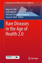 Rajeev K. Bali, Lodewij Bos, Lodewijk Bos, Michael Christopher Gibbons et al, Michael Chr. Gibbons, Michael Christopher Gibbons... - Rare Diseases in the Age of Health 2.0
