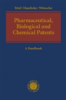 Dirk B&uuml;hler, Maximilia Haedicke, Maximilian Haedicke, Marc Stief, Marco Stief, Annelie W&uuml;nsche - Pharmaceutical, Biological and Chemical Patents