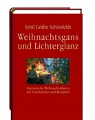 Sybil Gr&auml;fin Sch&ouml;nfeldt, Sybil Gr&auml;fin Sch&ouml;nfeldt - Weihnachtsgans und Lichterglanz