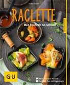 Tanja Dusy, Maria Grossmann, Monika Sch&uuml;rle - Raclette