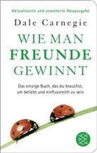 Dale Carnegie - Wie man Freunde gewinnt