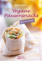 Roland Rauter - Vegane Pausensnacks