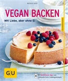 Nicole Just, Julia Hollweck, Thorsten Suedfels - Vegan backen