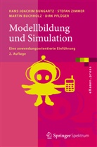 Ma Buchholz, Martin Buchholz, Hans-Joachi Bungartz, Hans-Joachim Bungartz, Dirk Pfl&uuml;ger, Stefa Zimmer... - Modellbildung und Simulation