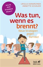 Schauer, Annette Schauer, Ursul Warzinek, Ursula Warzinek, Wawrzine, Ursula Wawrzinek - Was tun, wenn es brennt? (Fachratgeber Klett-Cotta, Bd.)