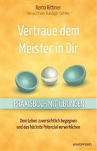 Remo Rittiner - Vertraue dem Meister in Dir