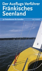Gisel Lipsky, Gisela Lipsky, Gisela Lispky, Barbar Neukamm, Barbara Neukamm, Uwe Ritzer - Der Ausflugs-Verf&uuml;hrer: Der Ausflugs-Verf&uuml;hrer - Fr&auml;nkisches Seenland