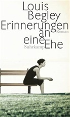 Louis Begley - Erinnerungen an eine Ehe