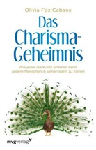 Olivia Cabane, Olivia Fox Cabane, Fox Cabane, Olivia Fox Cabane - Das Charisma-Geheimnis