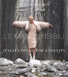 Elena Berton - Le Mani Invisibili