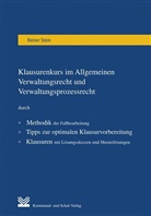 Reiner Stein - Klausurenkurs im Allgemeinen Verwaltungsrecht und Verwaltungsprozessrecht