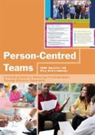 Mary Beth Lepkowsky, Helen Sanderson, Helen Lepkowsky Sanderson - Person-Centred Teams