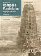 Murtha Baca, . Harping, Patricia Harping, Patricia Baca Harping, Patricia Harpring, Murtha Baca - Introduction to Controlled Vocabularies Terminology for Art,