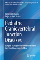 Akalan, Akalan, Nejat Akalan, Concezi Di Rocco, Concezio Di Rocco - Advances and Technical Standards in Neurosurgery - .40: Pediatric Craniovertebral Junction Diseases