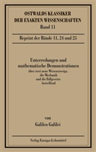 Galileo Galilei, Hermann Schulz, J von Oettingen, A J von Oettingen, A. J. von Oettingen - Ostwalds Klassiker der exakten Wissenschaften - Bd. 11: Unterredungen und mathematische Demonstrationen &uuml;ber zwei neue Wissenszweige, die Mechanik und die Fallgesetze betreffend