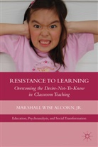 M Alcorn, M. Alcorn, Marshall Alcorn, Marshall W. Alcorn, Marshall Wise Alcorn - Resistance to Learning