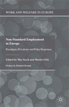 Martin Fritz, Ma Koch, Max Koch, Max Fritz Koch, FRITZ, Fritz... - Non-Standard Employment in Europe