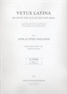 Roger Gryson, Walter Thiele - Vetus Latina. Die Reste der altlateinischen Bibel. Nach Petrus Sabatier / Apocalypsis Johannis