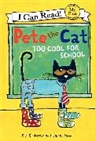 James Dean, James/ Dean Dean, Kim Dean, Kimberly Dean, Dean James, James Dean - Pete the Cat: Too Cool for School