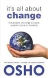 Osho, Osho (COR)/ Osho International Foundation (COR), Osho International Foundation - It's All About Change