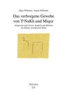 Angela Willmann, Hug Willmann, Hugo Willmann - Das verborgene Gewebe von TeNakh und Miqra