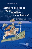 Nils Borgmann - Mati&egrave;re de France oder Mati&egrave;re des Francs?